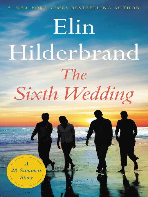 Title details for The Sixth Wedding by Elin Hilderbrand - Available